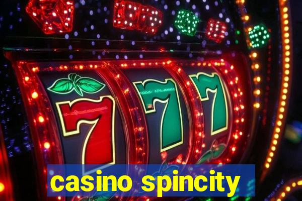 casino spincity