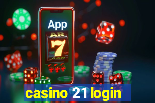 casino 21 login