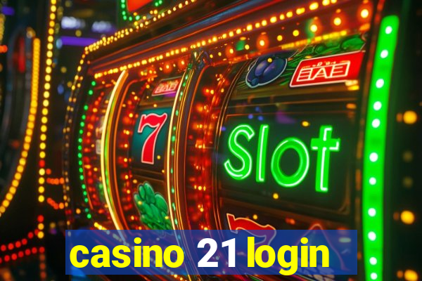 casino 21 login