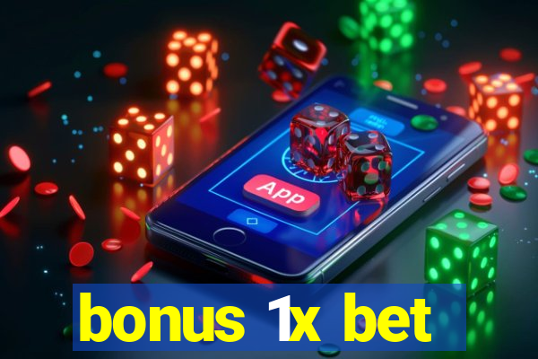 bonus 1x bet