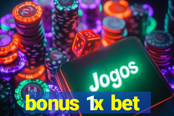 bonus 1x bet