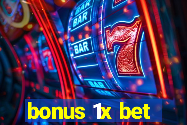 bonus 1x bet