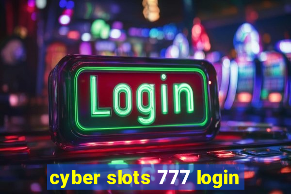 cyber slots 777 login