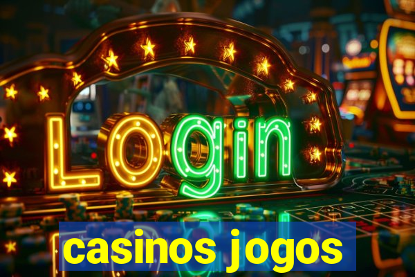 casinos jogos