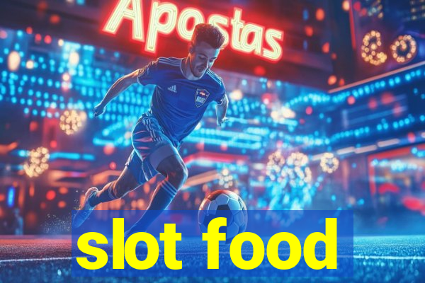 slot food