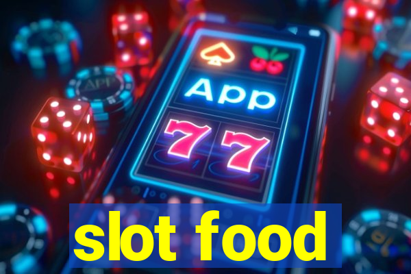 slot food