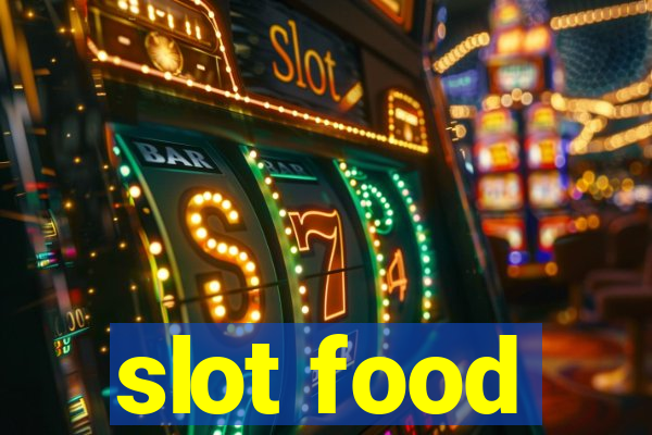 slot food