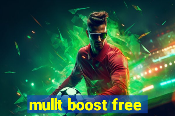 mullt boost free