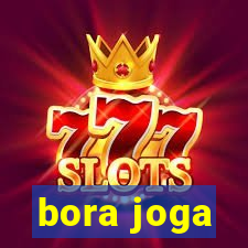 bora joga