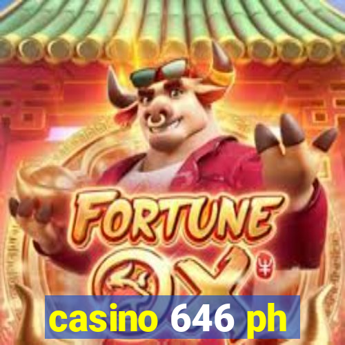 casino 646 ph