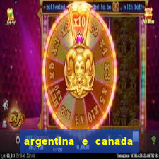 argentina e canada ao vivo