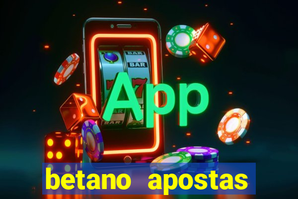 betano apostas online app