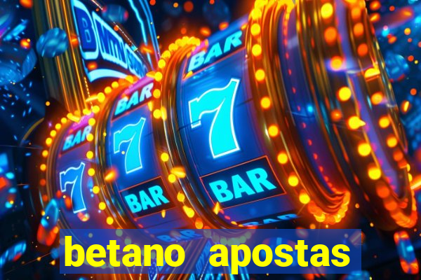 betano apostas online app