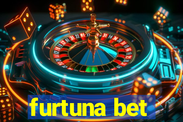 furtuna bet