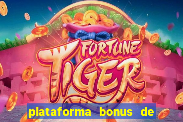 plataforma bonus de boas vindas