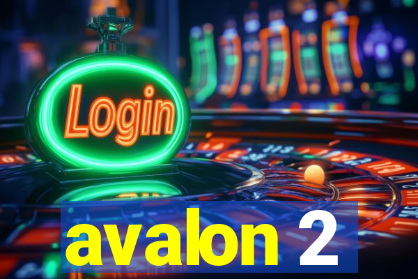 avalon 2