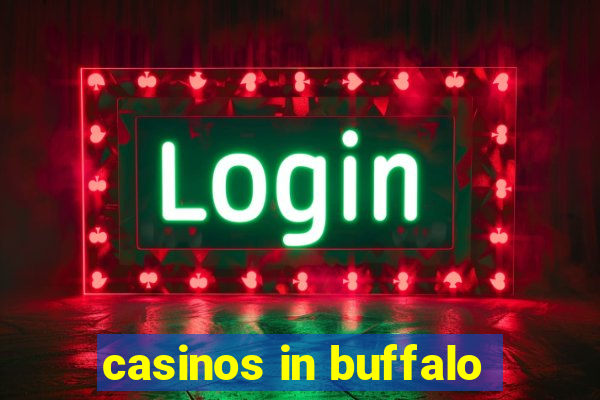 casinos in buffalo