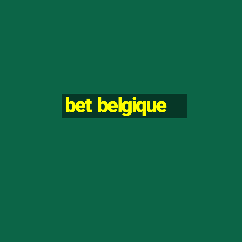 bet belgique