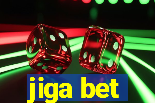 jiga bet