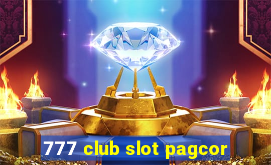 777 club slot pagcor