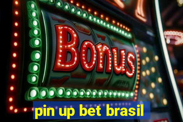 pin up bet brasil