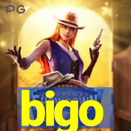 bigo