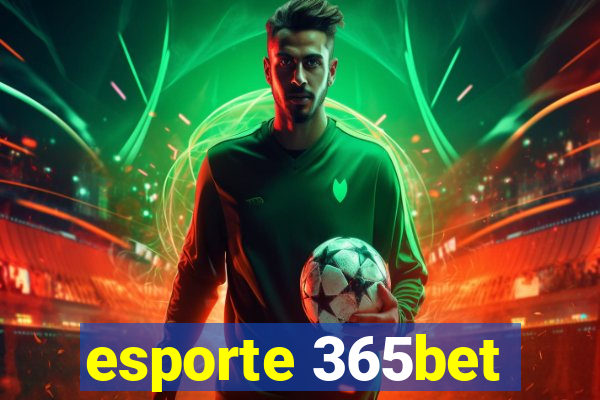 esporte 365bet