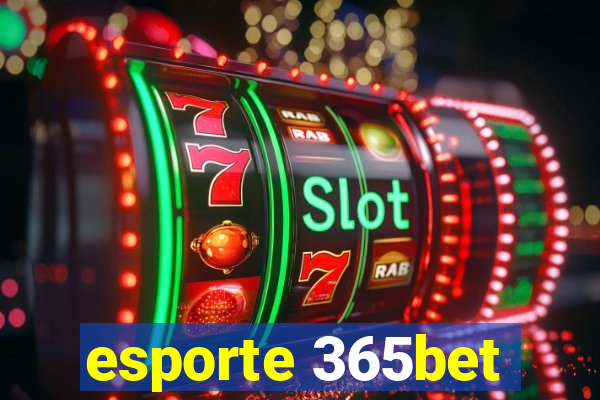 esporte 365bet