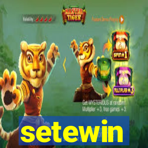 setewin