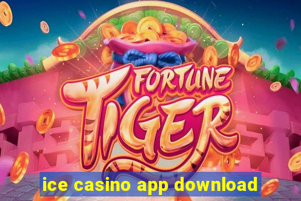 ice casino app download