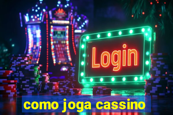 como joga cassino