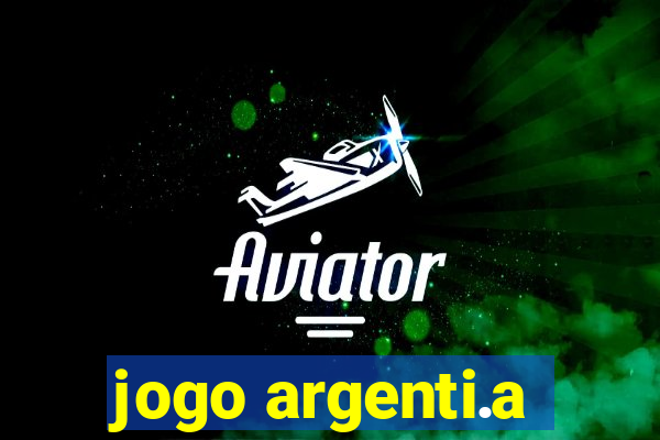 jogo argenti.a