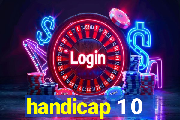 handicap 1 0