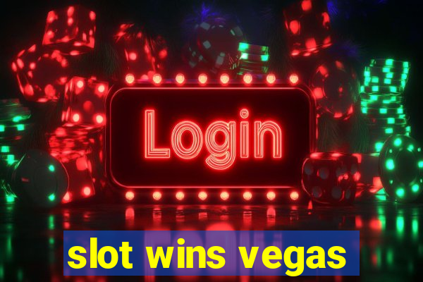 slot wins vegas