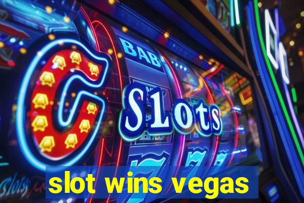 slot wins vegas