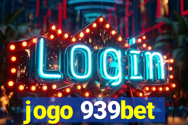 jogo 939bet