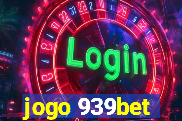 jogo 939bet