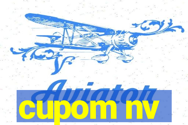 cupom nv