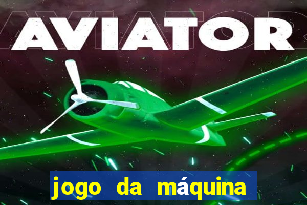 jogo da máquina ca?a niquel