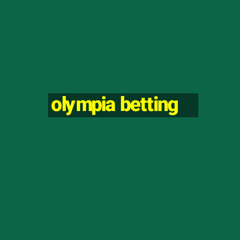 olympia betting