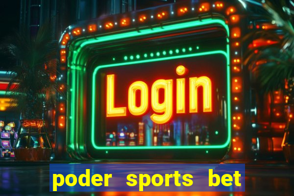 poder sports bet é confiável