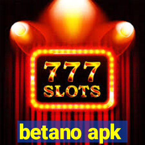 betano apk