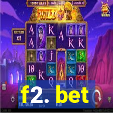 f2. bet