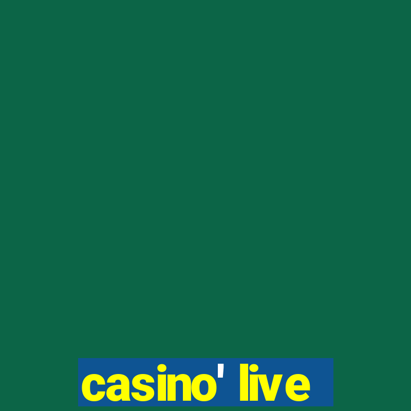 casino' live