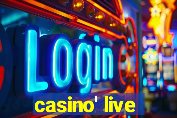 casino' live