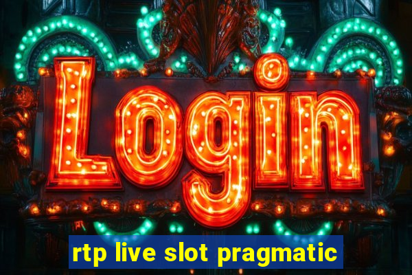 rtp live slot pragmatic