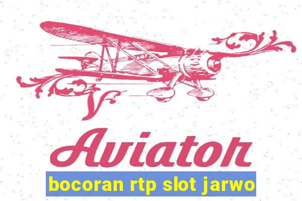 bocoran rtp slot jarwo