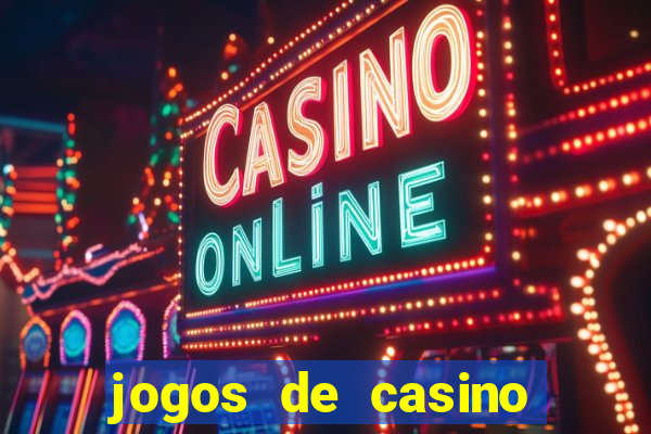 jogos de casino gr谩tis m谩quinas