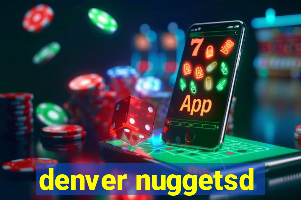 denver nuggetsd