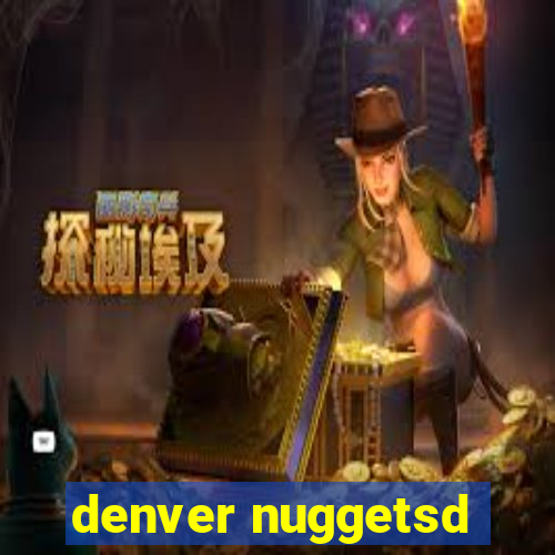 denver nuggetsd